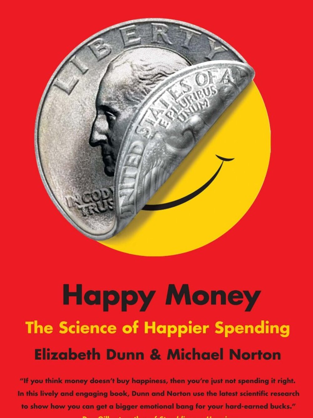 Happy Money The Science of Happier Spending Dunn & Norton Paperback